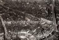 Historische Hamburgbilder - Luftaufnahme des Gnge- viertels. Blick auf das Gngeviertel zwischen Kaiser-Wilhelm- Str. + Fuhlentwiete, Caffamacherreihe (ca. 1934)
